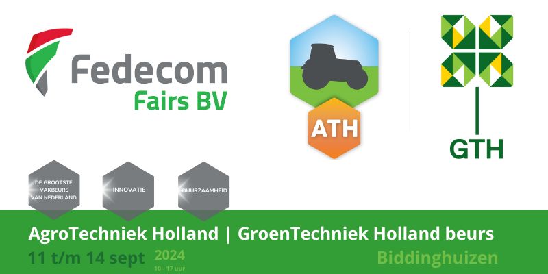 Fedecom Fairs organiseert beurzen AgroTechniek Holland en GroenTechniek Holland 2024